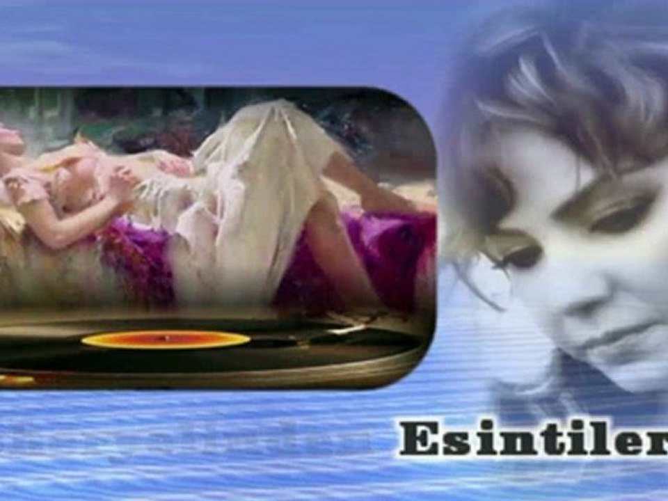 Esra İçöz  ♪♪♪ Gördüm Ki Sarmış Yârimin Etrafını Ağyâr