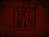 The ABCs of Death [Red Band Trailer]
