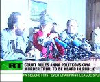 Politkovskaya murder trial open to public