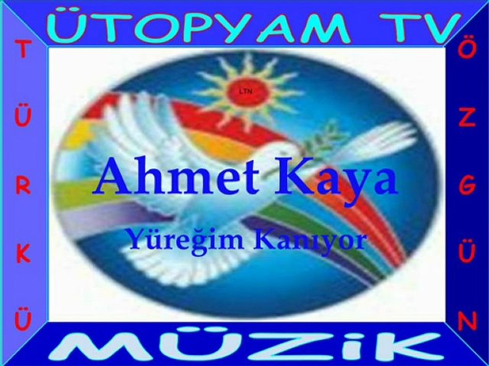 Ahmet Kaya_ Yüregim Kaniyor