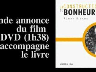 La construction du bonheur par Robert Misrahi, de Dominique-Emmanuel Blanchard