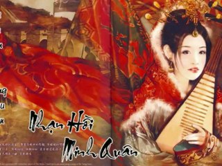 CHIÊU QUÂN CỐNG HỒ - Thi Mai