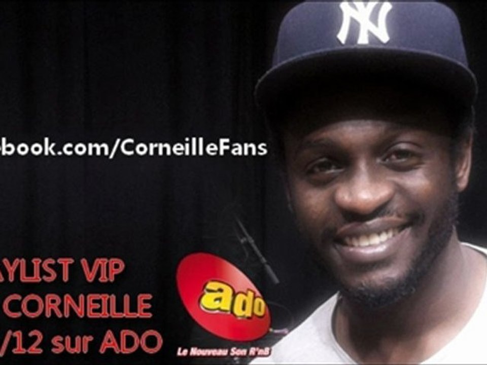 Corneille / Playlist VIP sur ADO