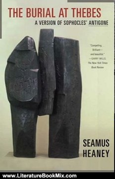 Literature Book Review: The Burial at Thebes: A Version of Sophocles' Antigone by Sophocles, Seamus Heaney