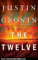 Literature Book Review: The Twelve (Book Two of The Passage Trilogy): A Novel by Justin Cronin