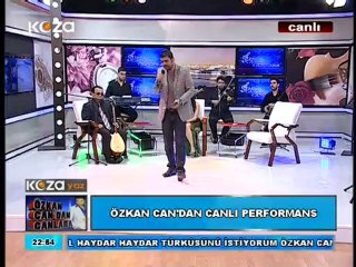 ÖZKAN  CAN'DAN 'CANLARA  KOZA TV'CANLI CANLI   VAYCANIM VAY