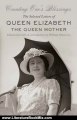 Literature Book Review: Counting One's Blessings: The Selected Letters of Queen Elizabeth the Queen Mother by William Shawcross