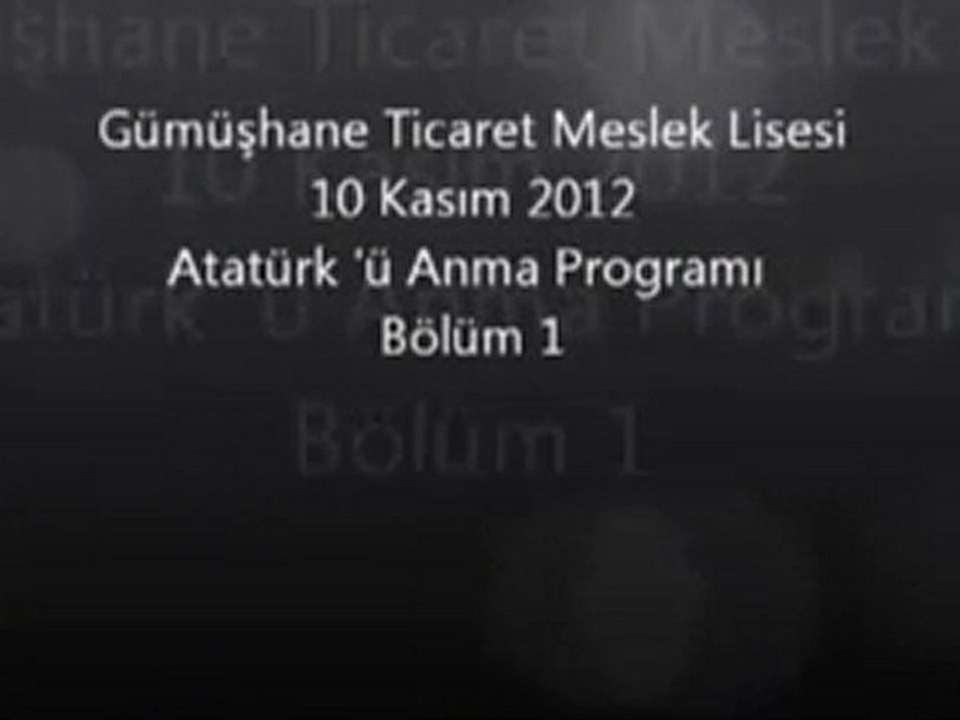 Ticaret Meslek Lisesi Atatürk'ü Anma Programı (1. Bölüm)