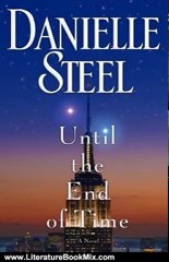 Literature Book Review: Until the End of Time: A Novel by Danielle Steel