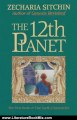 Literature Book Review: The 12th Planet (Book I) (Earth Chronicles) by Zecharia Sitchin