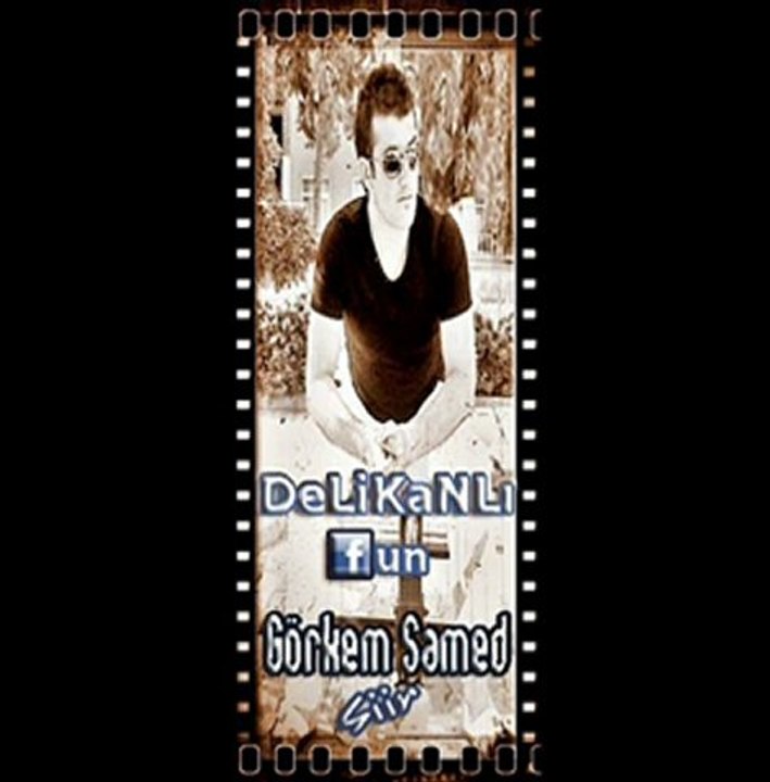 Gorkemsamed (DeLiKaNLi)- SoLYaNiM /WwW.PoPüLeRSeSLi.CoM