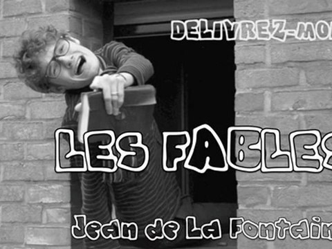 Les Fables de La Fontaine - Délivrez-moi SO1EO3