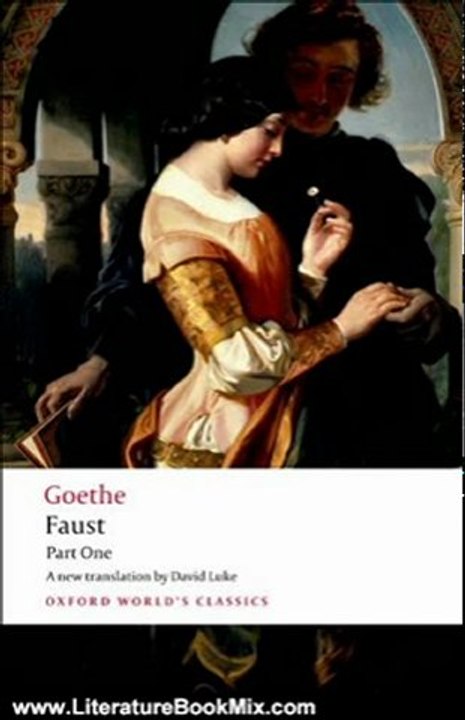 Literature Book Review: Faust: Part One (Oxford World's Classics) (Pt. 1) by J. W. von Goethe, David Luke