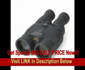BEST PRICE Canon Image Stabilized 12x36 II Binocular