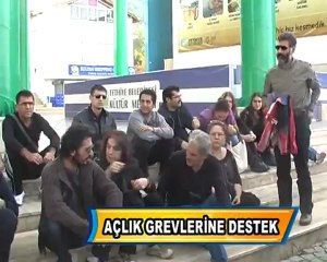 AÇLIK GREVLERİNE DESTEK VERDİLER...KANALF