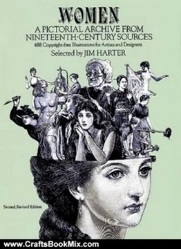 Crafts Book Review: Women: A Pictorial Archive from Nineteenth-Century Sources (Dover Pictorial Archive) by Jim Harter