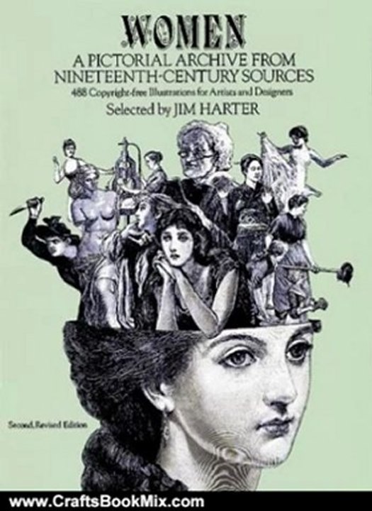 Crafts Book Review: Women: A Pictorial Archive from Nineteenth-Century Sources (Dover Pictorial Archive) by Jim Harter