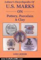 Crafts Book Review: Lehner's Encyclopedia Of US Marks On Pottery, Porcelain Clay by Lois Lehner