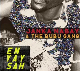 Janka Nabay & the Bubu Gang - Tay Su Tan Tan (Official)