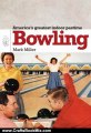 Crafts Book Review: Bowling (Shire USA) by Mark Miller