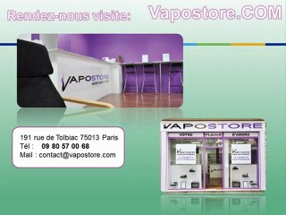Vapostore , magasin de cigarettes électroniques à Paris