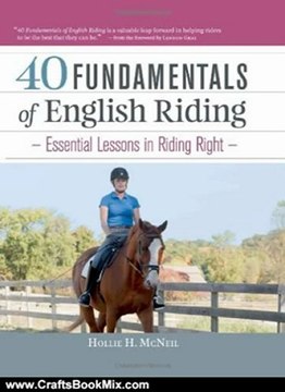 Crafts Book Review: 40 Fundamentals of English Riding: Essential Lessons in Riding Right (Book & DVD) by Hollie H. McNeil