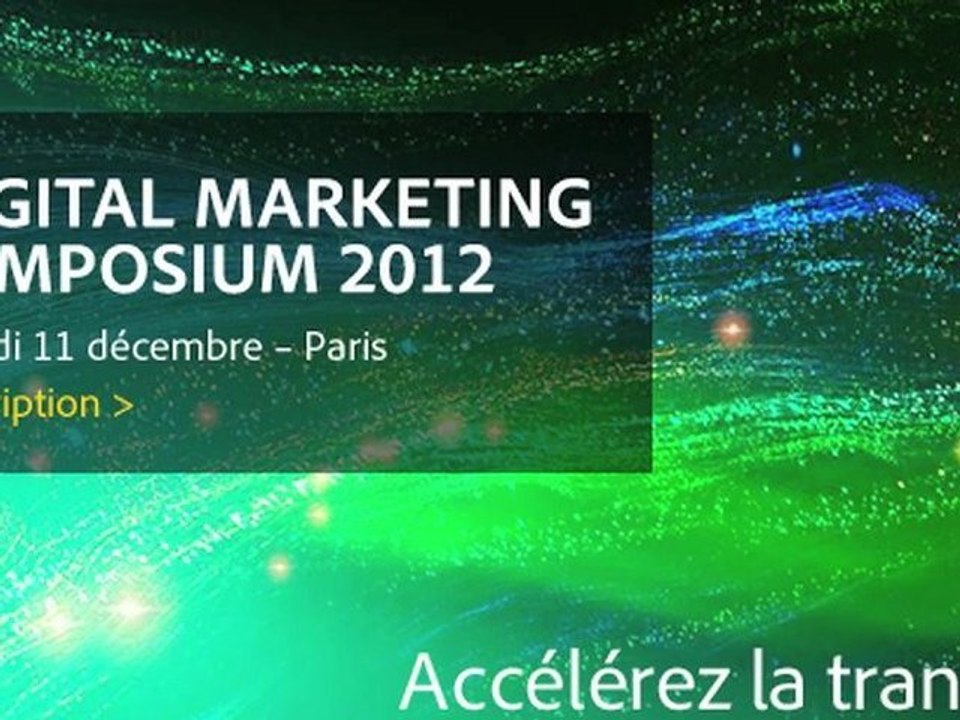 Digital Marketing Symposium - Christophe Marée, Directeur marketing d'Adobe France