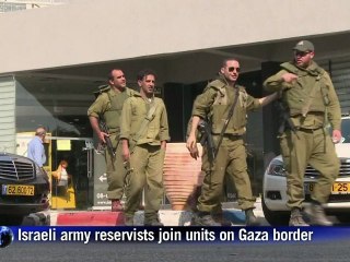 Israel army reservists join units along Gaza border