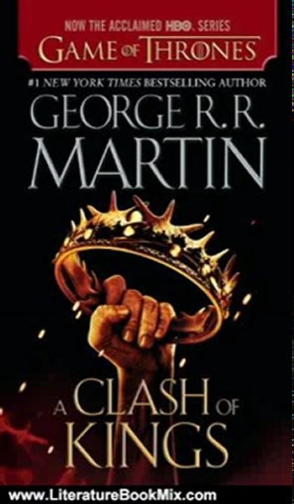 Literature Book Review: A Clash of Kings: A Song of Ice and Fire: Book Two by George R.R. Martin