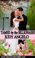 Literature Book Review: Tamed by the Billionaire (The BAD BOY BILLIONAIRES Series) by Judy Angelo