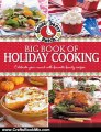 Crafts Book Review: Gooseberry Patch Big Book of Holiday Cooking: Celebrate all year-round with favorite family recipes by Gooseberry Patch