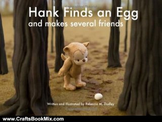 Crafts Book Review: Hank Finds an Egg and Makes Several Friends by Rebecca M. Dudley