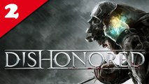 Dishonored - PC - 02/ Déshonoré [Frapsoluce - Walkthrough : Très Difficile / No Kill / Furtif]