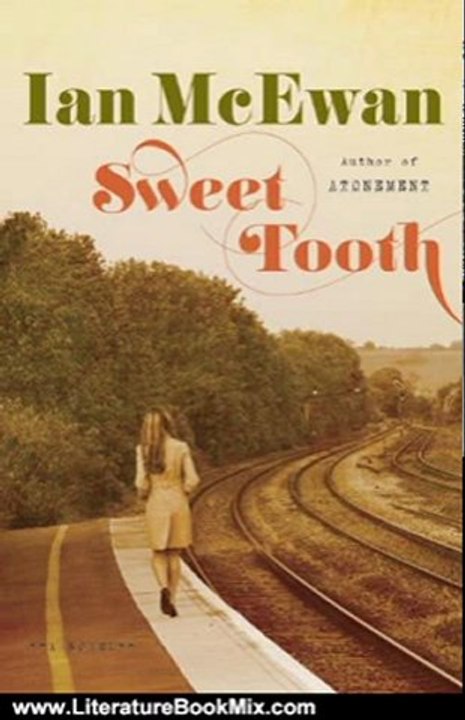 Literature Book Review: Sweet Tooth: A Novel by Ian Mcewan