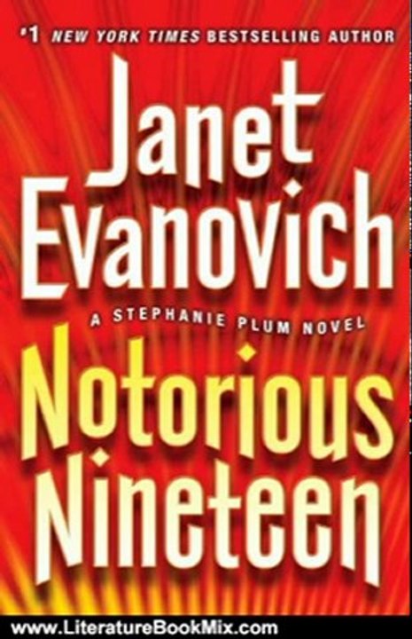 Literature Book Review: Notorious Nineteen: A Stephanie Plum Novel (Stephanie Plum Novels) by Janet Evanovich