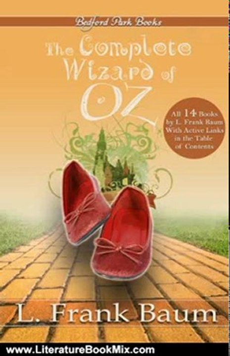 Literature Book Review: The Complete Wizard of Oz Collection (With Active Table of Contents) by L. Frank Baum