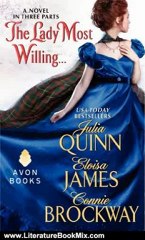 Literature Book Review: The Lady Most Willing...: A Novel in Three Parts by Connie Brockway, Julia Quinn, Eloisa James