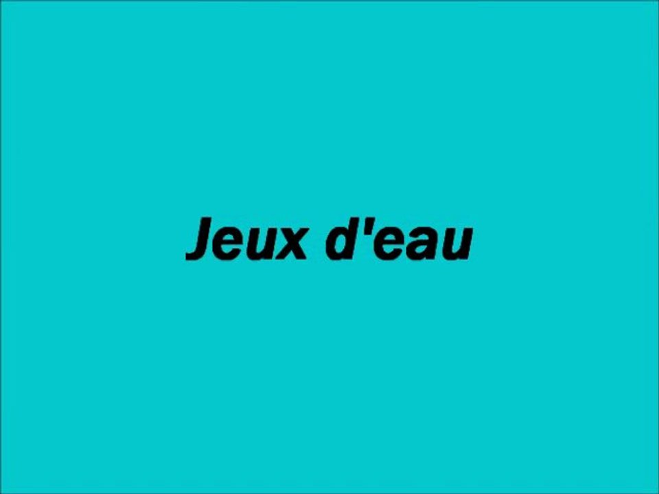 JEUX D'EAU