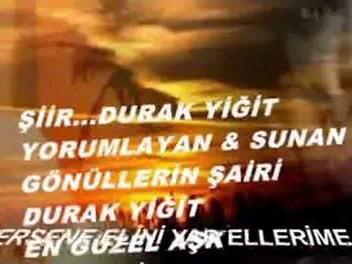 VERSENE ELİNİ YAR ELLERİME...DURAK YİĞİT.. VİDEOSU