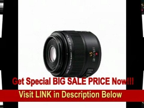 [BEST BUY] Panasonic 45mm f/2.8 Aspherical MEGA OIS Lens for Micro Four Thirds Interchangeable Lens Cameras