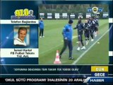 20 Kasım 2012 Marsilya Maçı Öncesi İsmail Kartal Telefon Bağlantısı