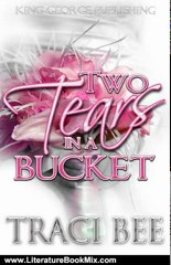 Literature Book Review: Two Tears in a Bucket by Traci Bee