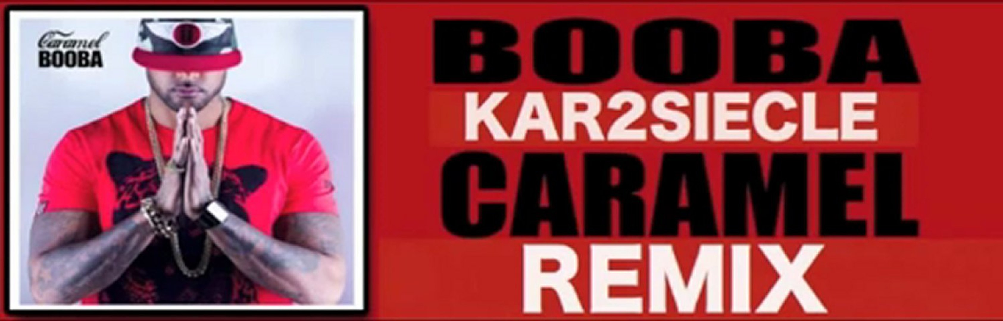 Booba - Caramel ( REMIX KAR2SIECLE ) - Vidéo Dailymotion