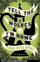 Literature Book Review: Tell the Wolves I'm Home: A Novel by Carol Rifka Brunt