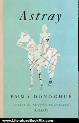 Literature Book Review: Astray by Emma Donoghue