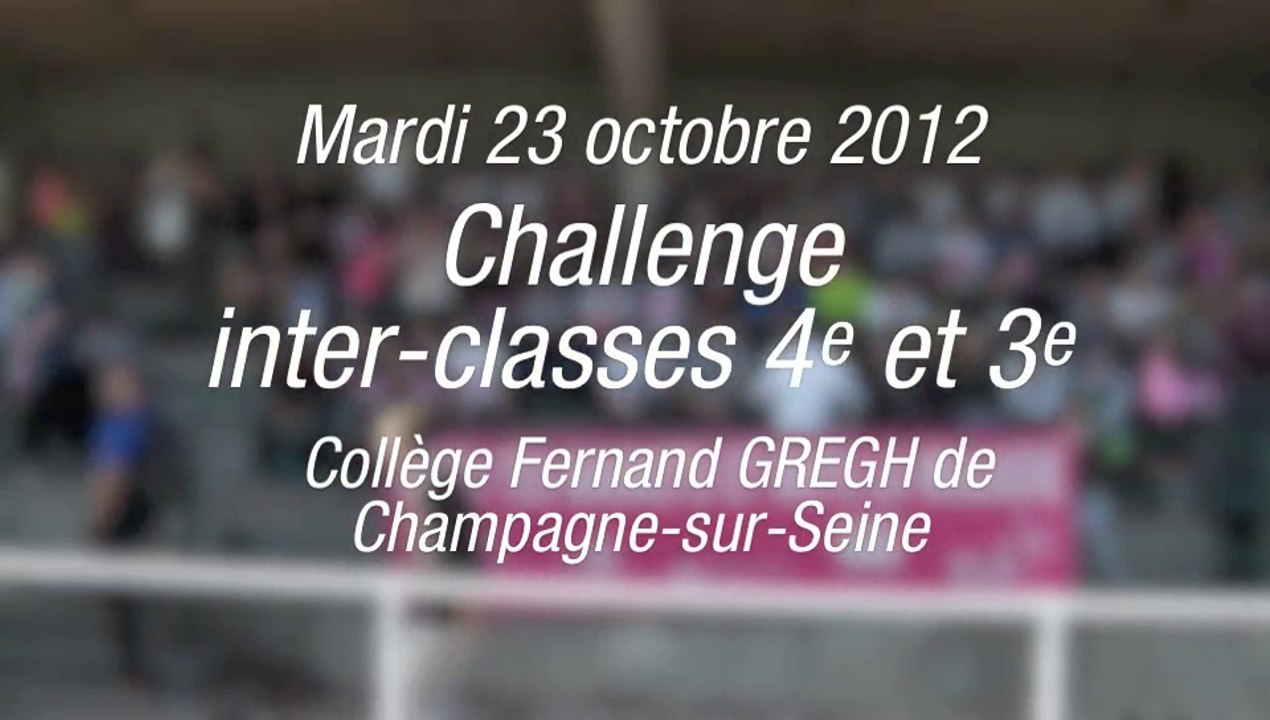 Challenge Inter-classes 2012, 3e et 4e. Collège Fernand GREGH, Champagne-sur-Seine
