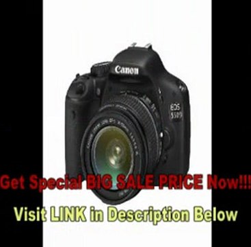 [BEST PRICE] Canon EOS 550D (European EOS Rebel T2i) 18 MP CMOS APS-C Digital SLR Camera with 3.0-Inch LCD and EF-S 18-55mm f/3.5-5.6 IS Lens (Body & Lens made in Japan)