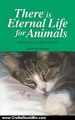 Crafts Book Review: There Is Eternal Life For Animals by Niki Behrikis Shanahan