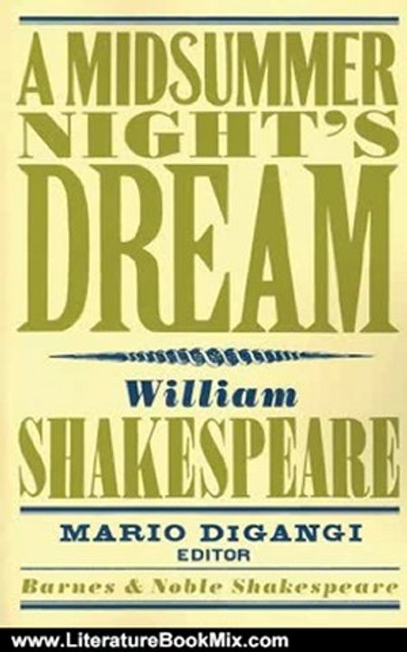 Literature Book Review: A Midsummer Night's Dream (Barnes & Noble Shakespeare) by William Shakespeare, Mario DiGangi, David Scott Kastan
