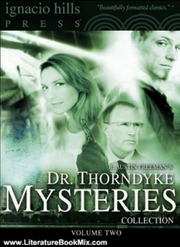 Literature Book Review: Dr. Thorndyke Mysteries Collection, Volume Two (Four Books in One Volume!) by R. Austin Freeman